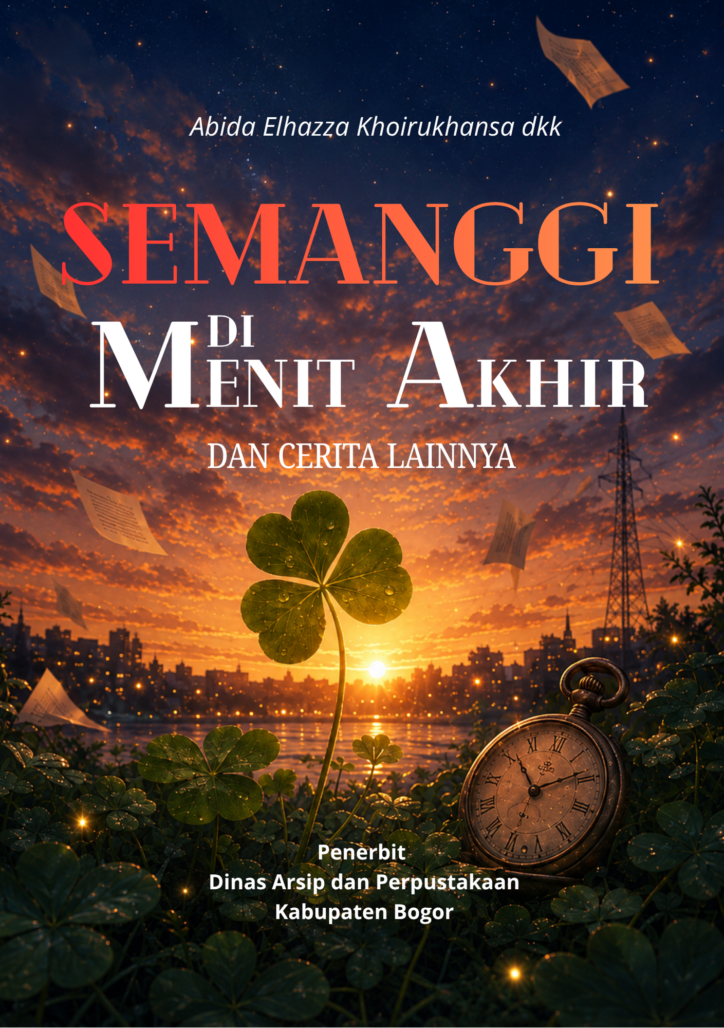SEMANGGI DI MENIT AKHIR DAN CERITA LAINNYA